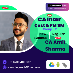 CA Inter New Syllabus Cost & FM SM Regular Batch CA Amit Sharma