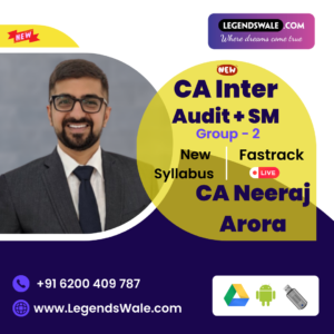 CA Inter New Syllabus Auditing & Ethics + SM Fastrack Batch By CA Neeraj Arora