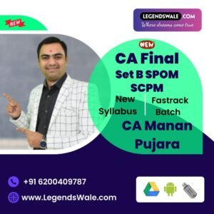 CA Final Set B SPOM (SCPM) Fastrack Batch By CA Manan Pujara