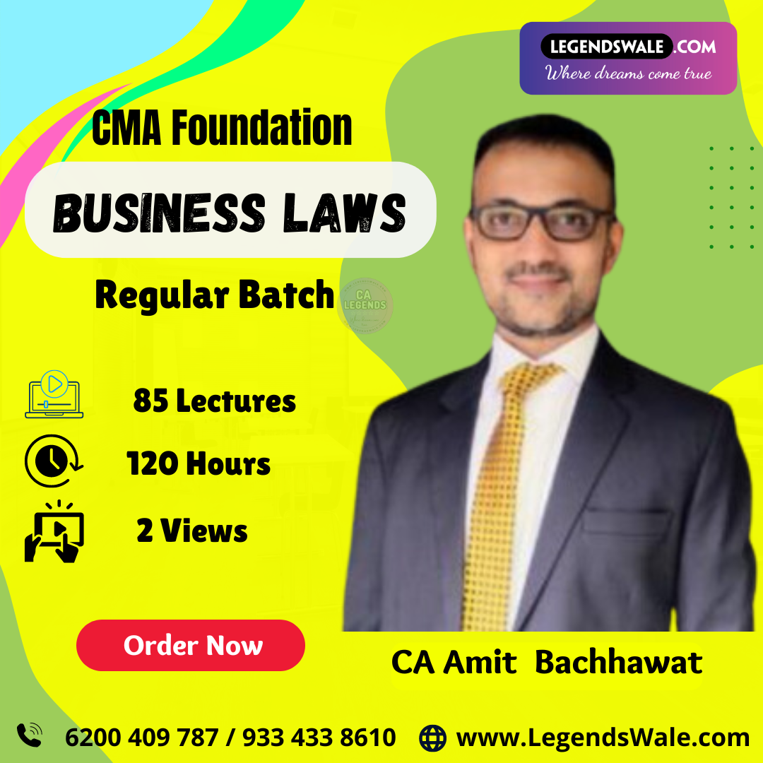 CMA Foundation New Syllabus Buniness Laws Regular Batch By CA Amit Bachhawat