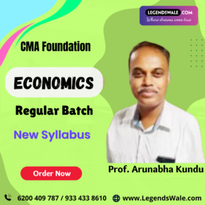 CMA Foundation New Syllabus Economics Regular Batch By Prof. Arunabha Kundu