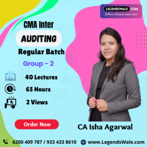CMA Inter New Syllabus Auditing Regular Batch By CA Isha Agarwal