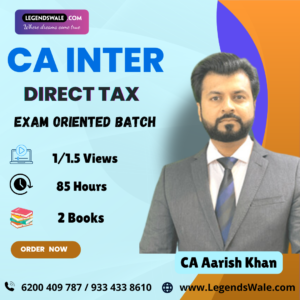 CA Inter New Syllabus Income Tax Exam Oriented Batch By CA Aarish Khan
