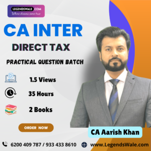 CA Inter New Syllabus Income Tax Practical Question Batch By CA Aarish Khan
