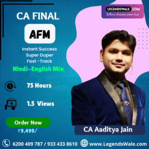 CA Final New Syllabus Advanced Financial Management Instant Success Super Duper Fast-Track Batch By CA Aaditya Jain