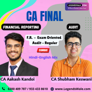CA Final New Syllabus Financial Reporting Exam Oriented & Audit Regular Batch By CA Aakash Kandoi & CA Shubham Keswani