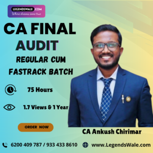CA Final New Syllabus Audit Regular cum FasTrack Batch By CA Ankush Chirimar
