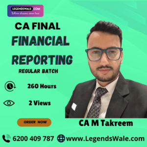 CA Final New Syllabus Financial Reporting FR Regular Batch By CA M Takreem