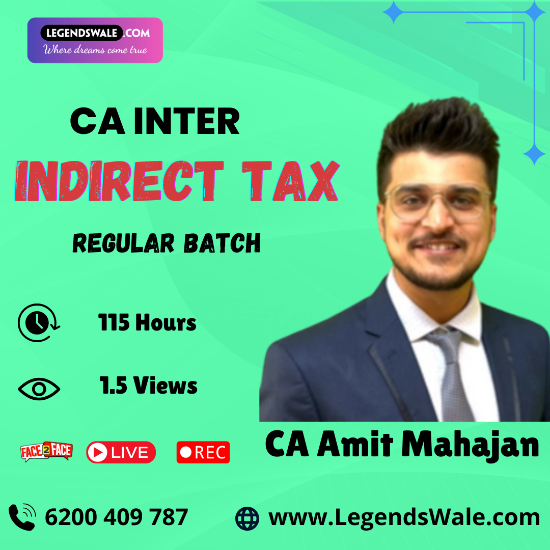 CA Inter New Syllabus GST Regular Batch By CA Amit Mahajan