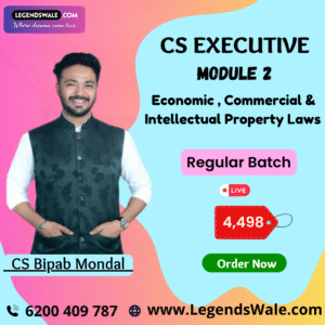 CS Executive New Syllabus Economic, Commercial & Intellectual Property Laws ECIPL Regular Batch By CS Biplab Mondal