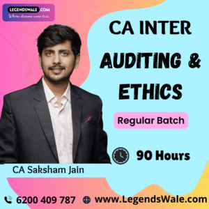 CA Inter New Syllabus Auditing & Ethics Regular Batch By CA Saksham Jain
