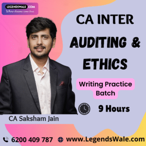 CA Inter New Syllabus Auditing & Ethics Writing Practice Batch By CA Saksham Jain