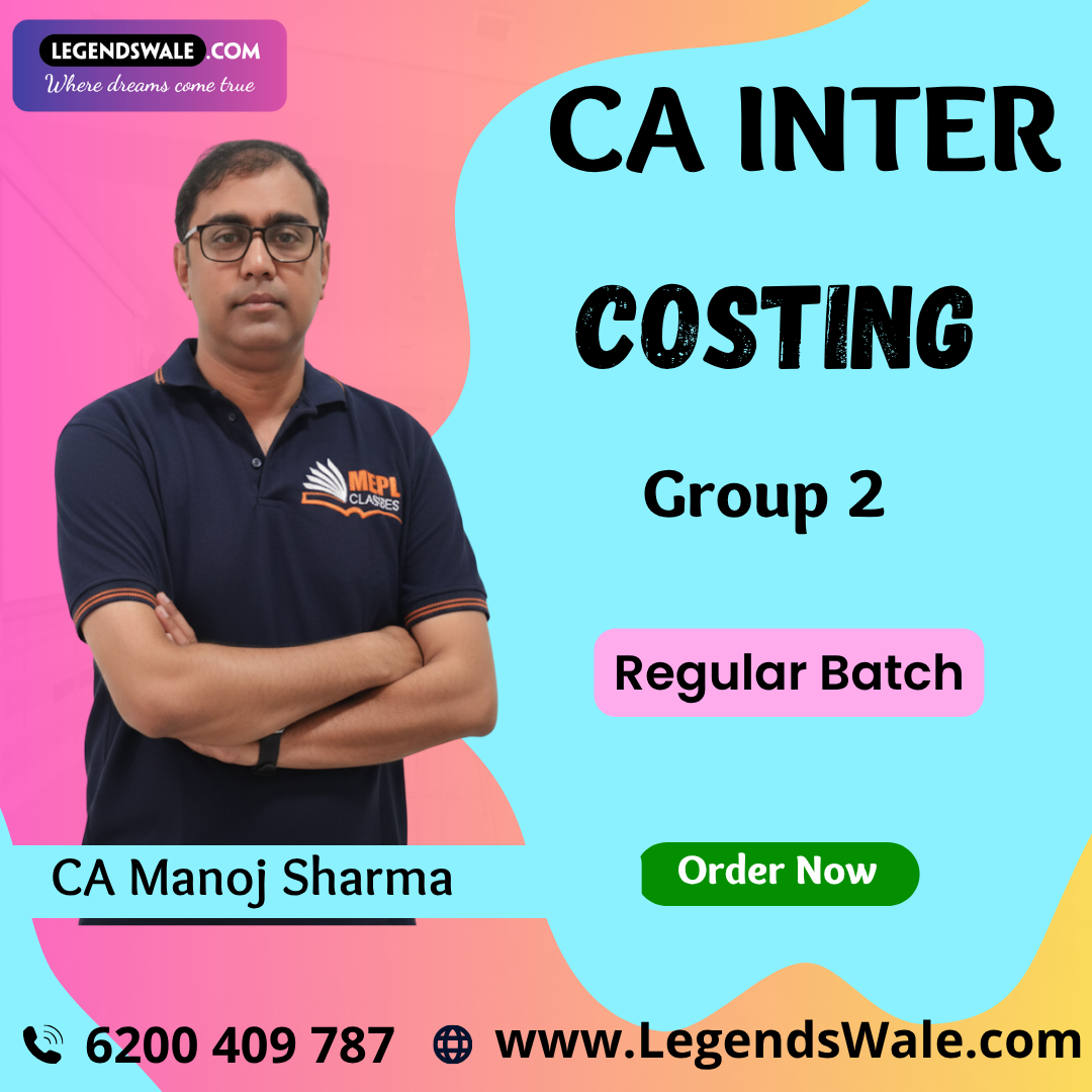 CA Inter Costing Regular Batch By CA Manoj Sharma