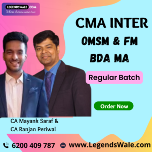 CMA Inter OMSM & FM BDA & MA Regular Batch By CA Ranjan Periwal & CA Mayank Saraf