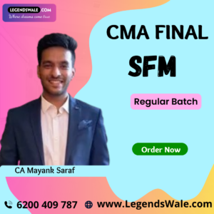CMA Final SFM Regular Batch By CA Mayank Saraf