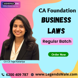 CA Foundation New Syllabus Business Laws Regular Batch By CA CS Tejal Katariya