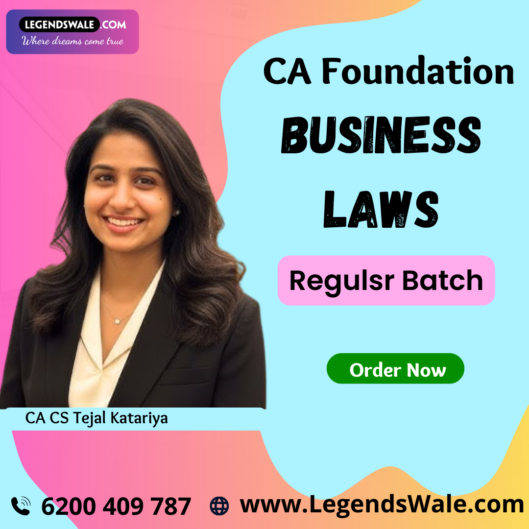 CA Foundation New Syllabus Business Laws Regular Batch By CA CS Tejal Katariya